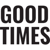 Good Life Nov 21_Stamp-Good Times Print