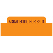 Good Life Nov 21_Español Label-Agradecido Por Esto Orange