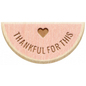 Thanksgiving Elements #2: Wood Label- Thankful For This