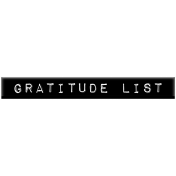 Good Life Nov 21 Collage_Label Plastic_Gratitude List