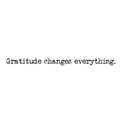Good Life Nov 21 Collage_Word Strip-Gratitude Changes Everything