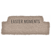 The Good Life: April 2022 Elements- Fabric label Easter moments