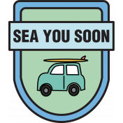 GL22 July Badge Sea You Soon