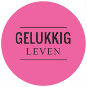 Good Life July 2022: Dutch Labels- Gelukkig Leven