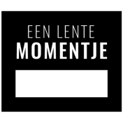 Dutch Black & White Labels Kit #2- Label 30 Een Lente Momentje