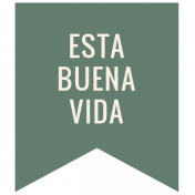 Good Life August 2022: Labels Español- Esta Buena Vida