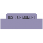 Good Life October 2022: Label Français- Juste Un Moment