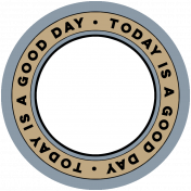 Good Life March & April 2023 Stickers: Circle- Today Is A Good Day