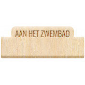 Water World Dutch Word Art: Wood Label- Aan Het Zwembad