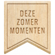 Water World Dutch Word Art: Wood Label- Deze Zomer Momenten