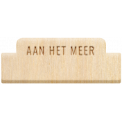 Water World Dutch Word Art: Wood Label- Aan Het Meer