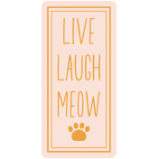 Cats Word Art Sticker 3 Live Laugh Meow