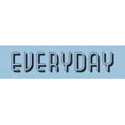 Everyday Label- Here & Now Word Art 