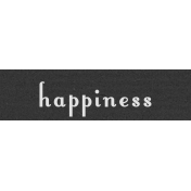 Happiness Label- Here & Now Word Art 