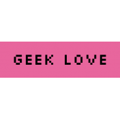 Video Game Valentine Label- Geek Love