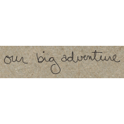 Travel Word Snippet Our Big Adventure