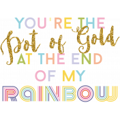 Raindrops & Rainbows- Minikit- Word Art- Pot of Gold