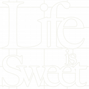 Marie Mini Kit- Life Is Sweet Word Art