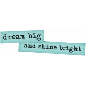 Dream Big Elements Kit- Dream Big Shine Bright