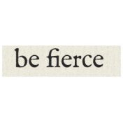 New Years Resolutions- Be Fierce