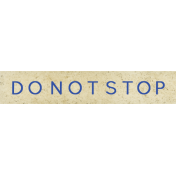 Reflections At Night- "Do Not Stop" Wordart