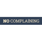 Work Day Word Snippets- No Complaining