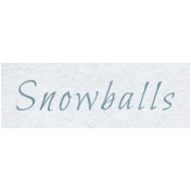 Winter Day- Snowballs Word Art