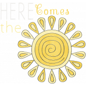 Raindrops & Rainbows- Here Comes the The Sun Word Art