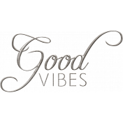 Good Vibes- Word Art