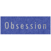 Digital Day- Obsession Word Art