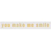 Through Thick & Thin- You Make Me Smile Word Art