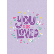 Toolbox Love Notes 2- You Are Loved 3x4"