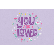 Toolbox Love Notes 2- You Are Loved 6x4"