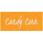 In The Moonlight- Candy Corn Word Art
