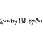 Spending Time Together Word Art