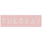 Work From Home- Tuesday Word Label Pink