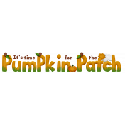 It's Time For The Pumpkin Patch Title 2