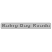 Grayscale Chipboard Title Rainy Day Reads