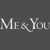 Me & You- Wordart 1