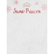 Winter Fun- Snow Baby Snow Princess Journal Card 3x4