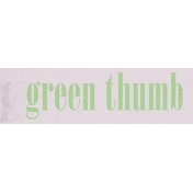 Garden Tales Mini Kit- Green Thumb Word Art