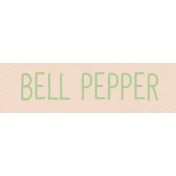 Garden Tales Bell Pepper Word Art Snippet