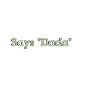 Baby Shower Says "Dada" Word Art