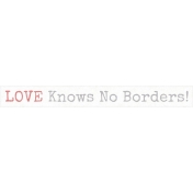 Love Knows No Borders Word Art