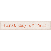 Orchard Traditions First Day of Fall Word Art Snippet