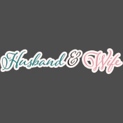 Legacy of Love Husband & Wife Word Art