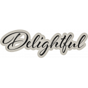 Delightful Days Delightful Word Art