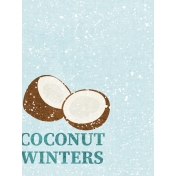 Winter in the Tropics Coconut Winters Journal Card 3x4