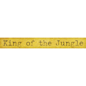 Into The Wild King Of The Jungle Word Art