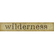 Into The Wild Wilderness Word Art